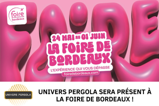 Univers Pergola à la Foire Internationale de Bordeaux 2025