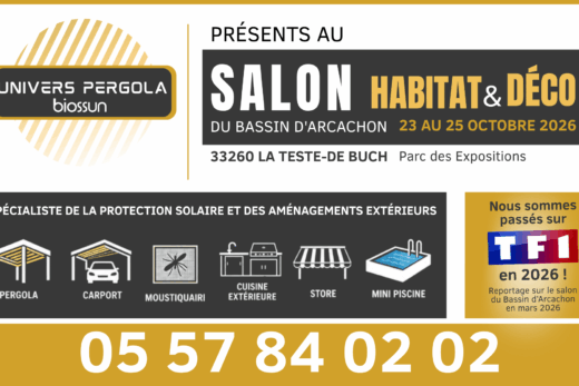 Retrouvez Univers Pergola au Salon Habitat & Déco de La Teste-de-Buch du 23 au 25 octobre 2026. Pergolas bioclimatiques et invitations gratuites !
